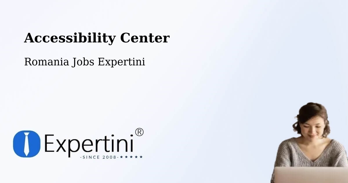 Accessibility Statement – Sacoșu Mare - Romania Jobs Expertini