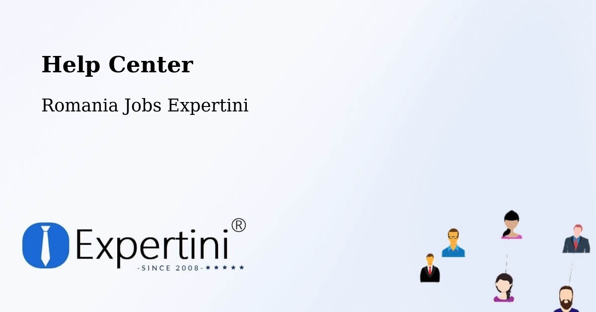 Help Center – Sacoșu Mare - Romania Jobs Expertini
